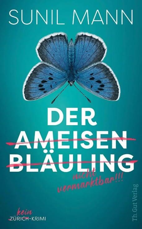 Lesung mit Sunil Mann: «Der Ameisenbläuling»