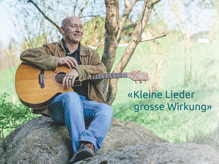«Kleine Lieder grosse Wirkung»